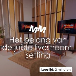 Blog thumbnail belang livestreamsetting NL